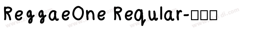 ReggaeOne Reqular字体转换